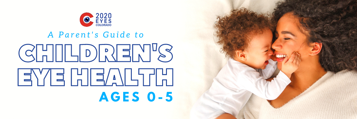 Parent's Guide to Children's Eye Health: Ages 0-5