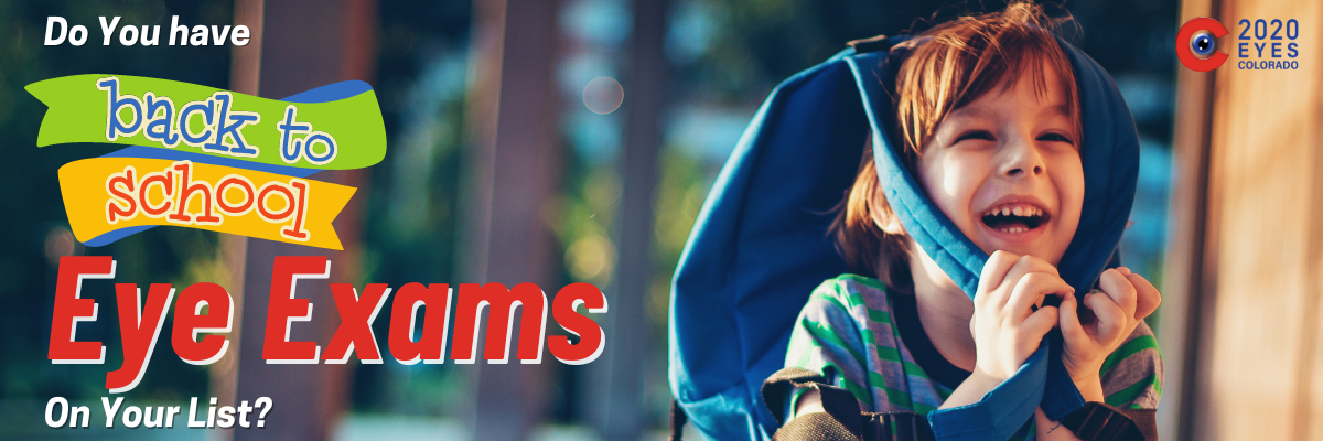 Back-To-School Time: An Annual Eye Exam Needs To Be On Your List!