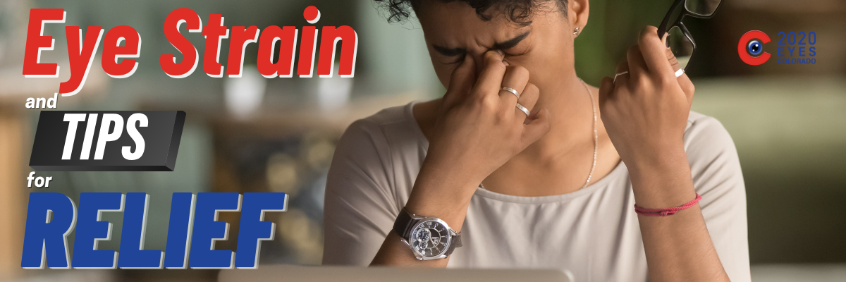 Eye Strain and Tips for Relief